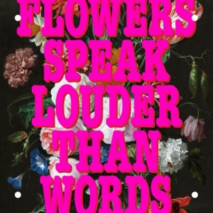 Flowers Speak Louder